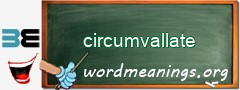 WordMeaning blackboard for circumvallate